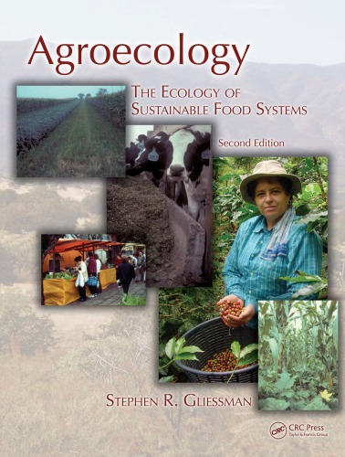 Agroecology: The Ecology of Sustainable Food Systems