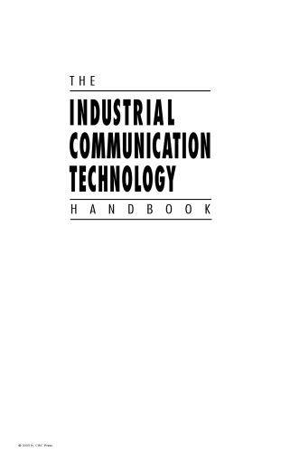 The Industrial Communication Technology Handbook (Industrial Information Technology)