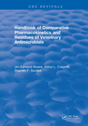 Handbook of comparative pharmacokinetics and residues of veterinary antimicrobials