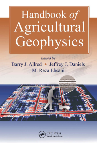 Handbook of Agricultural Geophysics (Books in Soils, Plants, and the Environment)