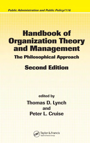 Handbook of Organization Theory and Management: The Philosophical Approach,
