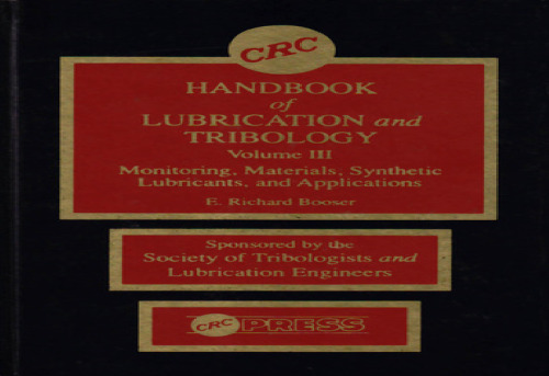 CRC Handbook of Lubrication and Tribology: Volume III