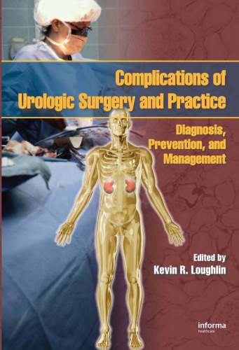 Complications of Urologic Surgery and Practice: Diagnosis, Prevention, and Management