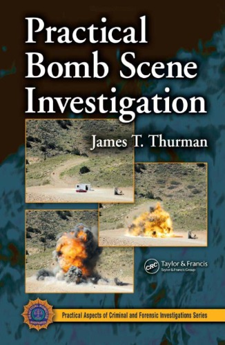 Practical Bomb Scene Investigation (Practical Aspects of Criminal & Forensic Investigations)