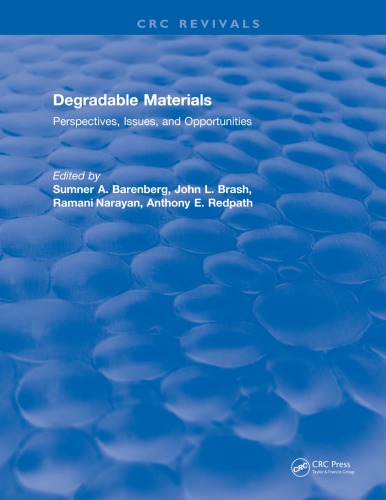 Degradable materials : perspectives, issues, and opportunities : 1st International scientific consensus workshop : Papers