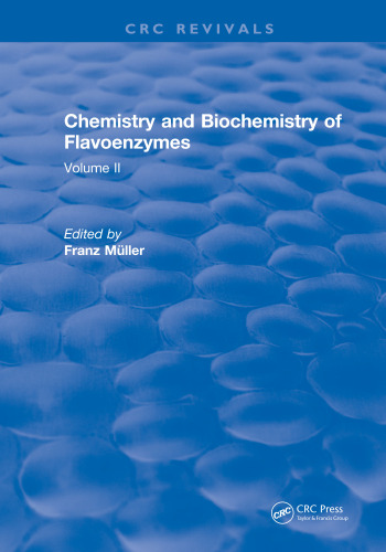 Chemistry and Biochemistry of Flavoenzymes Volume II