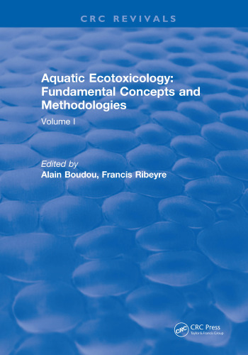 Aquatic ecotoxicology : fundamental concepts and methodologies / 1 (1989)