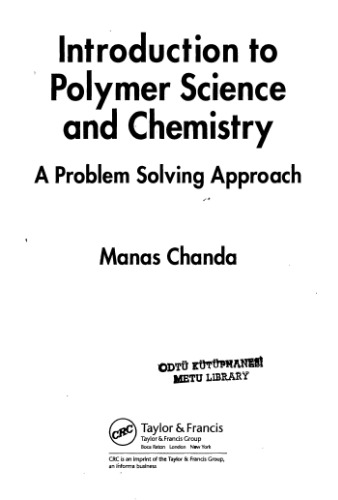 Introduction to Polymer Science and Chemistry: A Problem Solving Approach