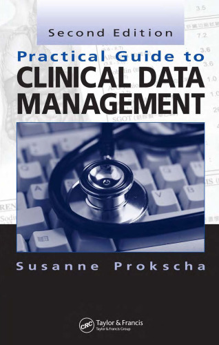 Practical Guide to Clinical Data Management, Second Edition