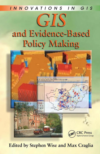 GIS and Evidence-Based Policy Making (Innovations in GIS)