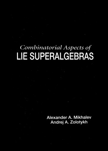 Combinatorial aspects of Lie superalgebras [diskette not included]