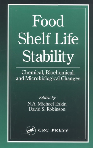Food Shelf Life Stability: Chemical, Biochemical, and Microbiological Changes (Contemporary Food Science)