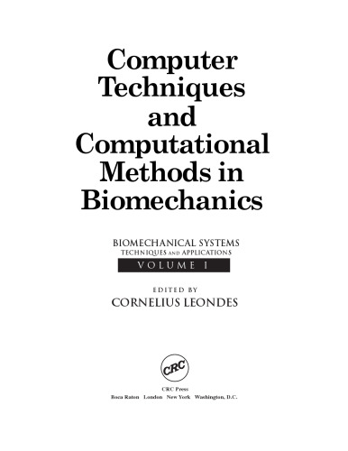 Biomechanical Systems: Techniques and Applications, Volume I: Computer Techniques and Computational Methods in Biomech