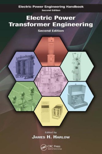 Electric Power Transformer Engineering - The Electric Power Engineering Hbk