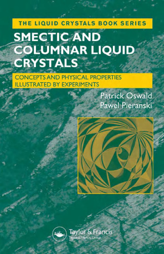 Smectic and Columnar Liquid Crystals: Concepts and Physical Properties Illustrated by Experiments (Liquid Crystals Book Series)