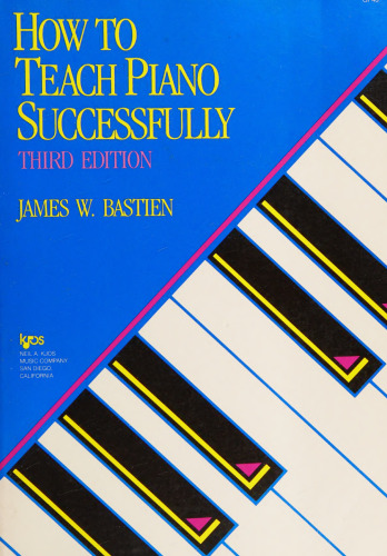 GP40 - How to Teach Piano Successfully - Bastien