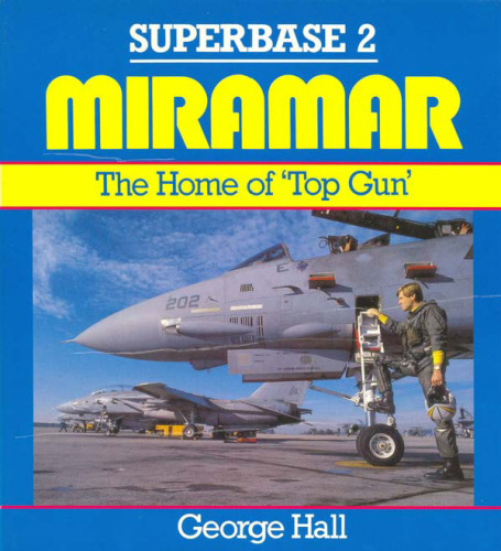 Miramar: The Home of Top Gun - Superbase 2