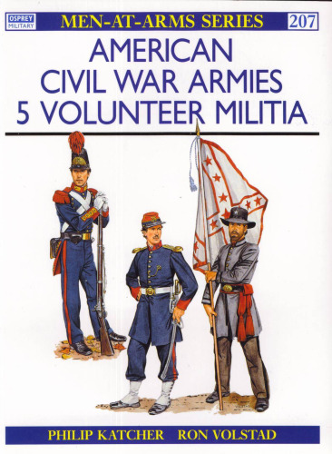 American Civil War Armies (5). Volunteer Militia