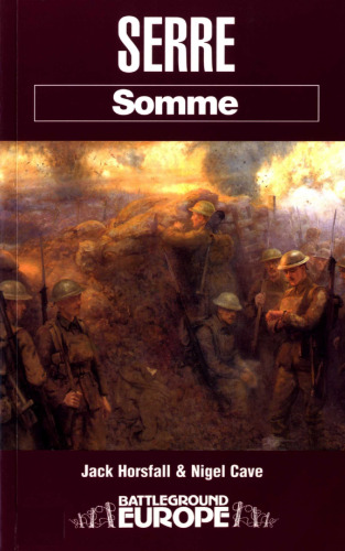 SERRE: SOMME (Battleground Europe. Somme)