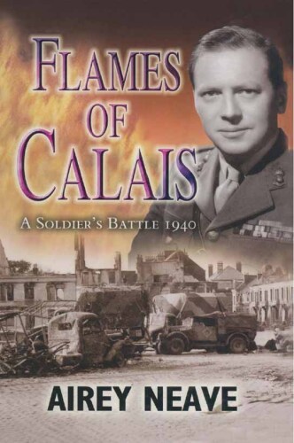 Flames of Calais: a Soldier's Battle 1940