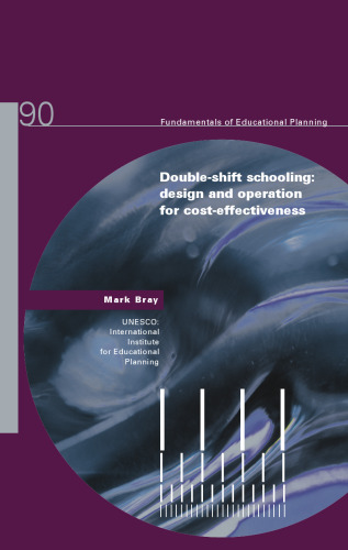 Double-Shift Schooling: Design and Operation for Cost-Effectiveness