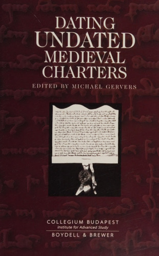 Dating Undated Medieval Charters