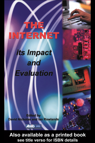 The Internet: Its Impact and Evaluation (Library & Information Commission research report)