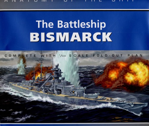 The Battleship Bismark (Anatomy of the ship)