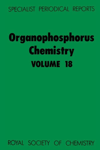 Organophosphorus Chemistry (Volume 18) Specialist Periodical Report
