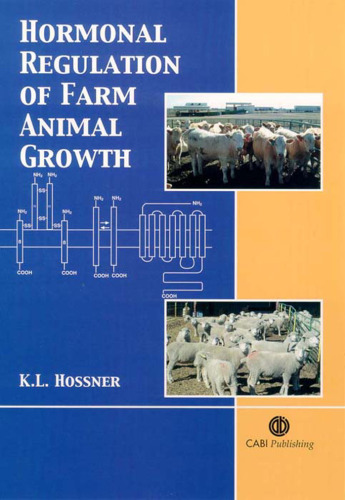 Hormonal Regulation of Farm Animal Growth (Cabi Publishing)