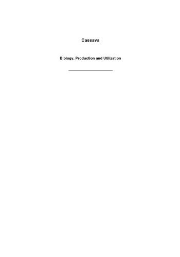 Cassava : biology, production and utilization
