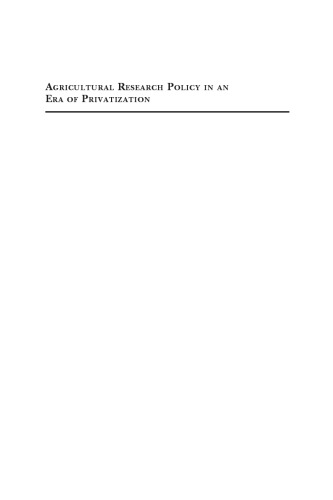 Agricultural research policy in an era of privatization