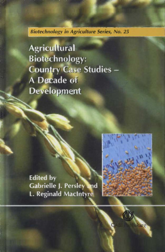 Agricultural biotechnology : country case studies : a decade of development