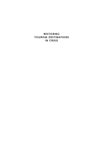 Restoring Tourism Destinations in Crisis: A Strategic Marketing Approach