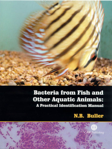 Bacteria from Fish and Other Aquatic Animals: