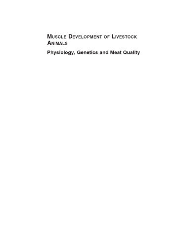 Muscle Development of Livestock Animals: Physiology, Genetics and Meat Quality