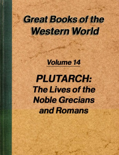 The lives of noble Grecians and Romans by Plutarch
