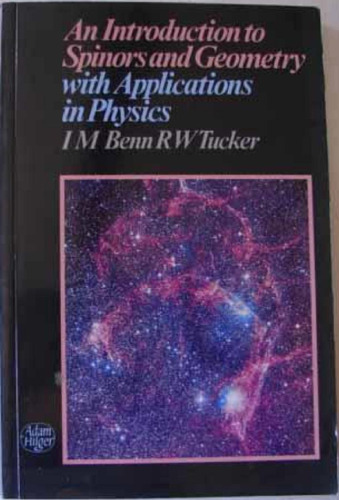 An Introduction to Spinors and Geometry with Applications in Physics