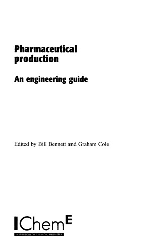 Pharmaceutical Production - An Engineering Guide