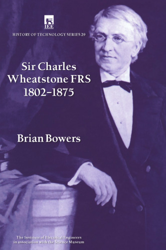 Sir Charles Wheatstone FRS : 1802-1875