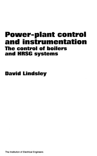 Power-plant control and instrumentation: the control of boilers and HRSG systems