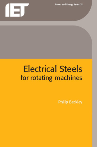 Electrical Steels for Rotating Machines (IEE Power and Energy Series, 37)