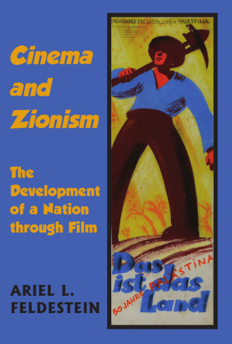 Cinema and Zionism: The Development of a Nation through Film