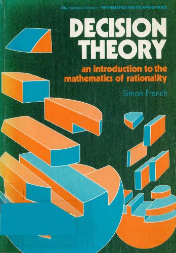 Decision Theory: An Introduction to the Mathematics of Rationality