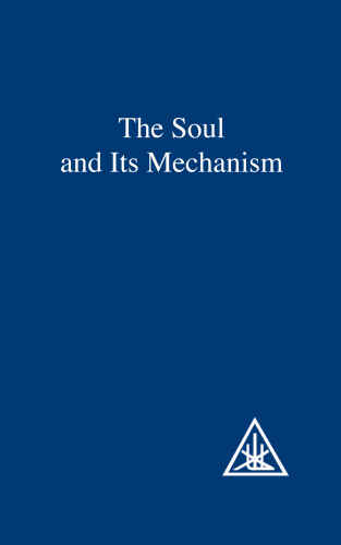 The Soul and its Mechanism