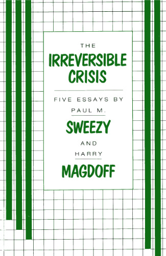 Irreversible Crisis