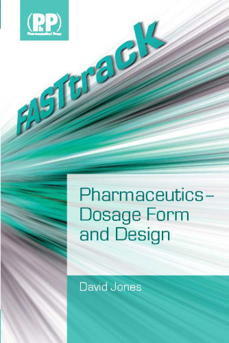 FASTtrack: Pharmaceutics - Dosage Form and Design