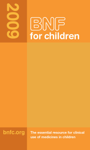 BNF for Children 2009 (British National Formulary for Children)