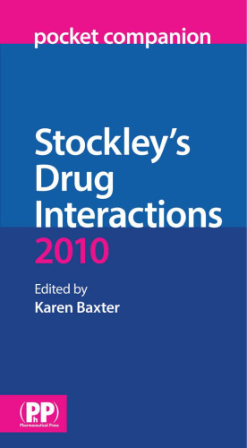 Stockley's Drug Interactions Pocket Companion 2010