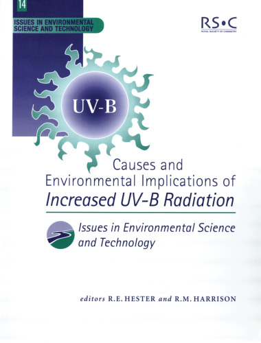 Causes and Environmental Implications of Increased UV-B Radiation (Issues in Environmental Science and Technology)